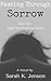 Passing Through Sorrow (Fight for Freedom Book 1)