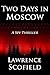 Two Days in Moscow: A Spy Thriller (The Laura Messier Files Book 2)