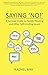 Saying 'NO!': A Survival Gu...