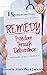 Remedy: Freedom Through Deliverance