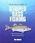 Ultimate Guide to Striped Bass Fishing: Where To Find Them, How To Catch Them