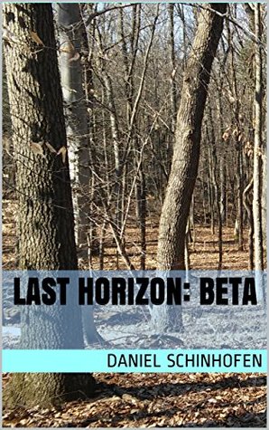 Last Horizon: Beta (Last Horizon #1)