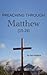 Preaching Through the Matth...