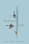 The Birdman's Wife by Melissa Ashley