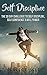 Self Discipline: The 30 Day...