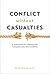 Conflict Without Casualties