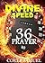 Divine Speed: 36 Prayer