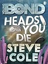 Heads You Die