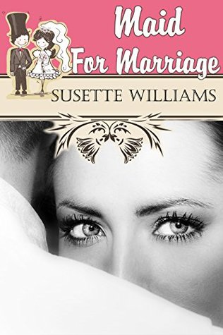 Maid For Marriage (Maid in Missouri #1)