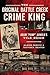 The Original Battle Creek Crime King by Blaine Lee Pardoe