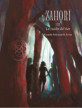 La rueda del Ser (Zahorí, #3)