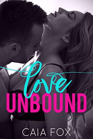 Love Unbound (A Steamy Billionaire Romance)