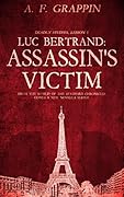 Luc Bertrand: Assassin's Victim