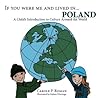 If You Were Me and Lived in...Poland by Carole P. Roman
