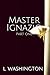 Master Ignazio: Part One (Mr. Penn)