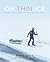 On Thin Ice: An Epic Final Quest into the Melting Arctic