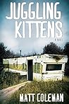 Juggling Kittens