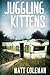 Juggling Kittens