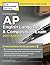 Cracking the AP English Language & Composition Exam, 2017 Edition: Proven Techniques to Help You Score a 5 (College Test Preparation)