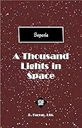 A Thousand Lights in Space