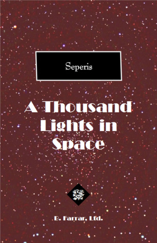 A Thousand Lights in Space (Down to Agincourt, #3)
