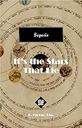 It's the Stars That Lie
