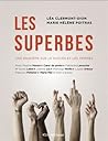 Les superbes: une...