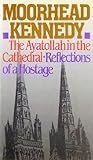 The Ayatollah In the Cathedral: Reflections of a Hostage