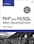 PHP and MySQL Web Development (Developer's Library)