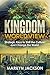 Kingdom Worldview: Strategic Keys To Shift The Culture And Change The World