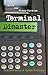 Terminal Disaster