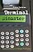 Terminal Disaster by Randall Radic