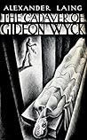 The Cadaver of Gideon Wyck by Alexander Laing