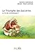 Le triomphe des bactéries: La fin des antibiotiques ? - Essais - documents (L'Inconnu) (French Edition)