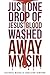 Just One Drop of Jesus' Blood Washed Away My Sin