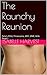 The Raunchy Reunion: Felix's POV ( Threesome, MFF, MMF, Wife Swap )