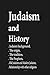 Judaism and History: Judais...