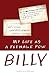 Billy: My Life as a Teenage...