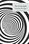 Por si me oyes by Pascale Quiviger