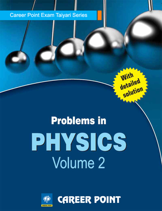 Problems in Physics Volume 2 for JEE (Main & Advanced) by Career Point