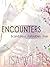 Encounters by Lisa  Wilde
