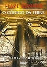 O código da febre by James Dashner