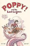 Poppy! And the Lost Lagoon by Matt Kindt