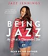 Being Jazz by Jazz Jennings