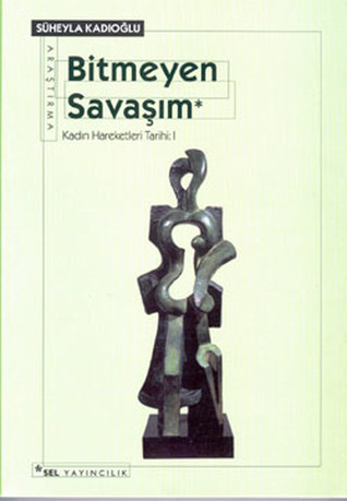 Bitmeyen Savaşım (Paperback)