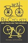 Re:cyclists: 200 Years on Two Wheels