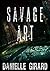 Savage Art by Danielle Girard