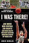 I Was There!: Joe...