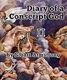 Diary of a Conscript God II: New Beginnings and New Endings Diary of a Conscript God II: New Beginnings and New Endings