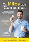 Os Mitos que Comemos Os Mitos que Comemos